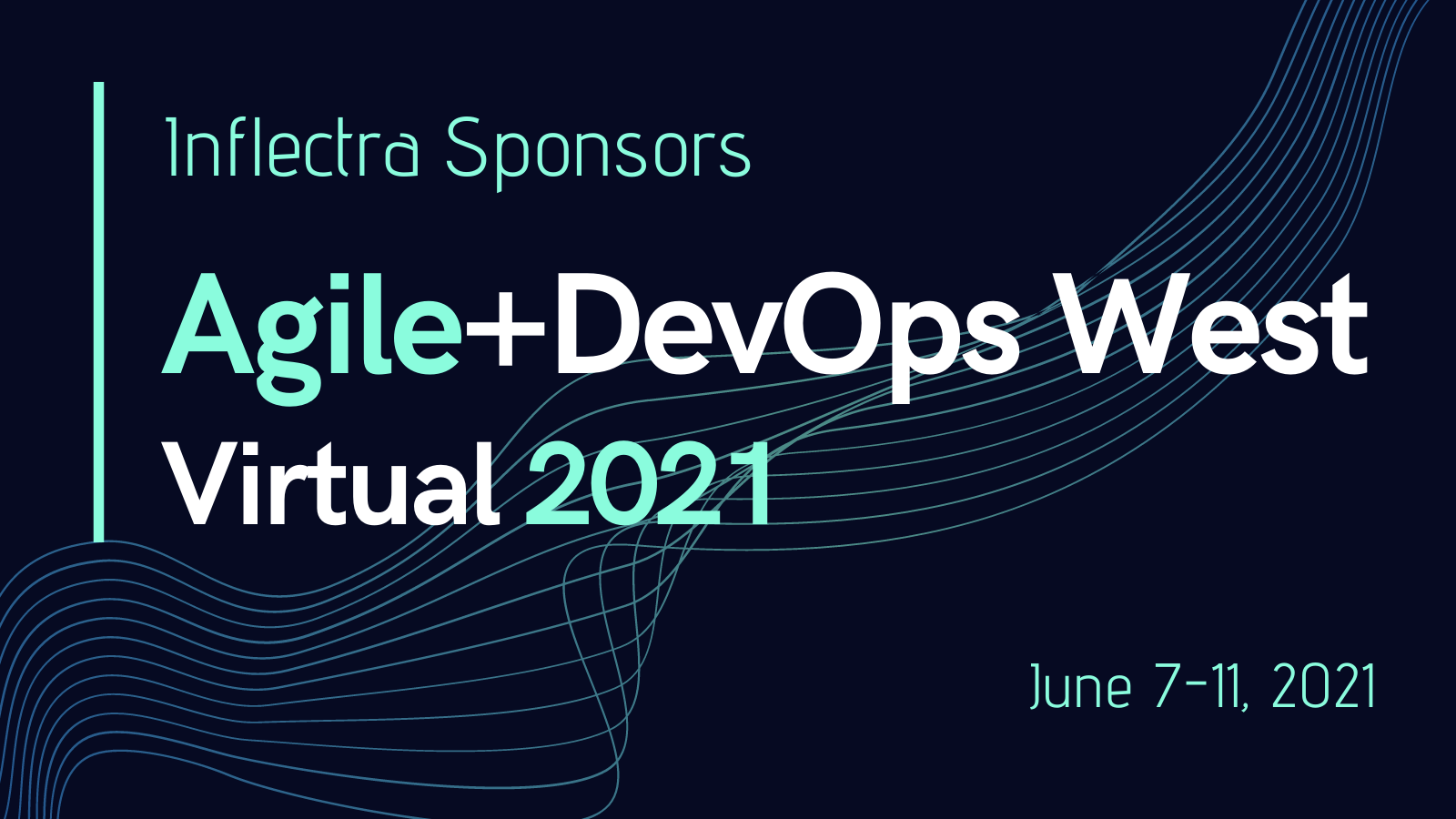 Agile+DevOps West with Inflectra June 2021 Inflectra