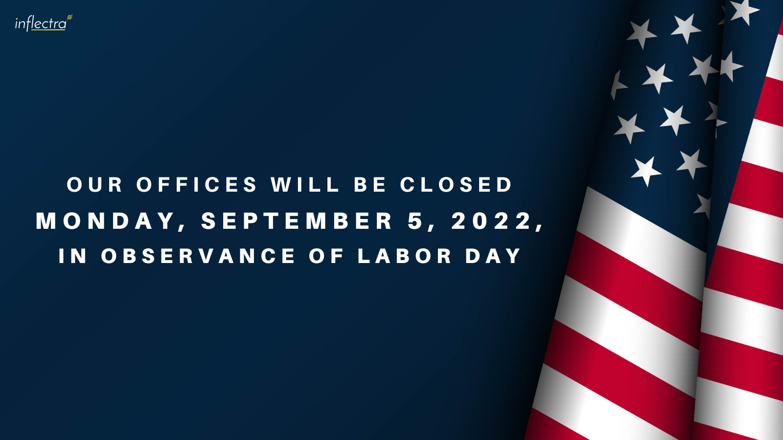 Inflectra Offices Closed for U.S. Labor Day Holiday Septembe