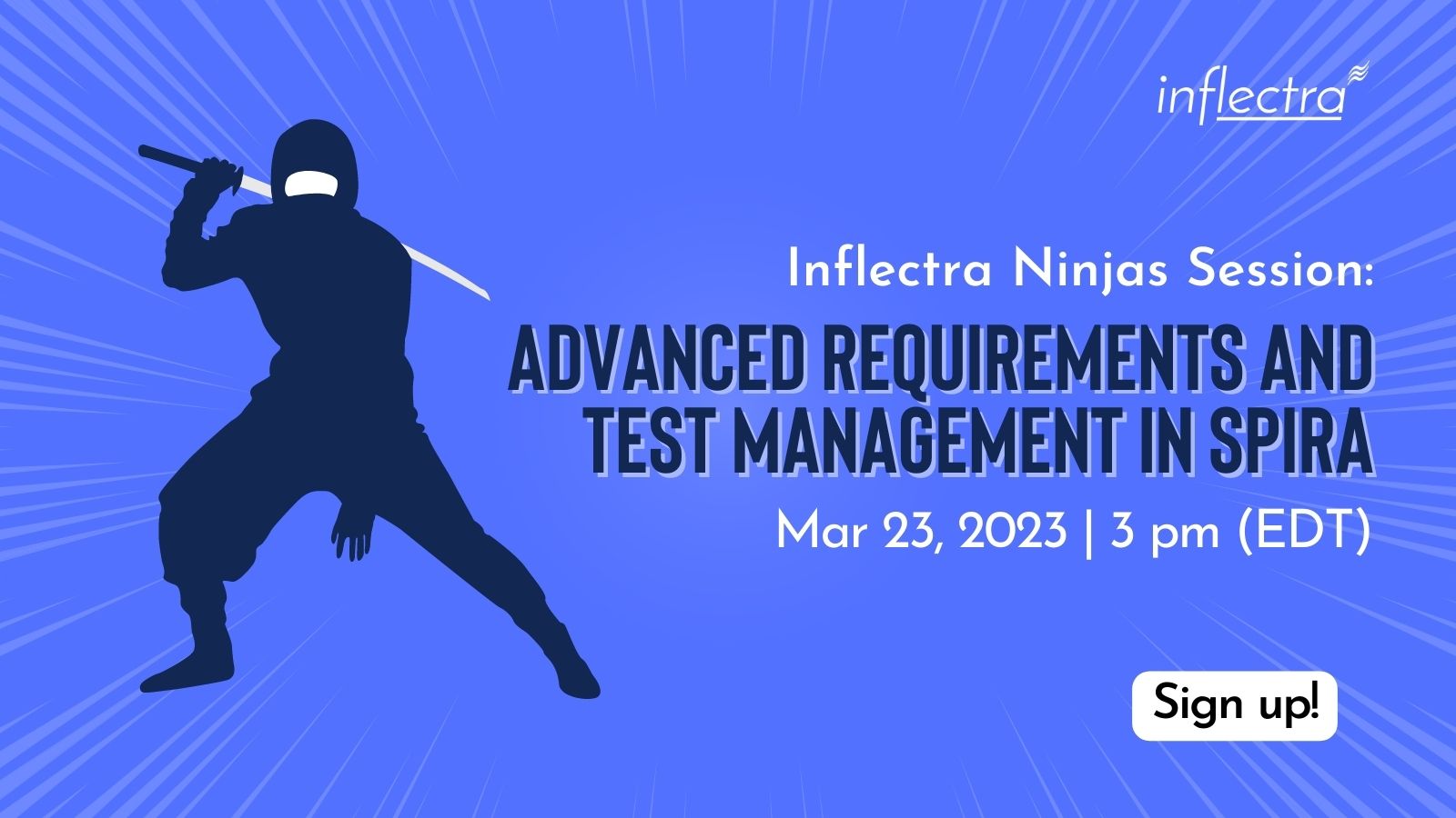 Inflectra Ninjas Session: Advanced Requirements and Test Management in Spira image