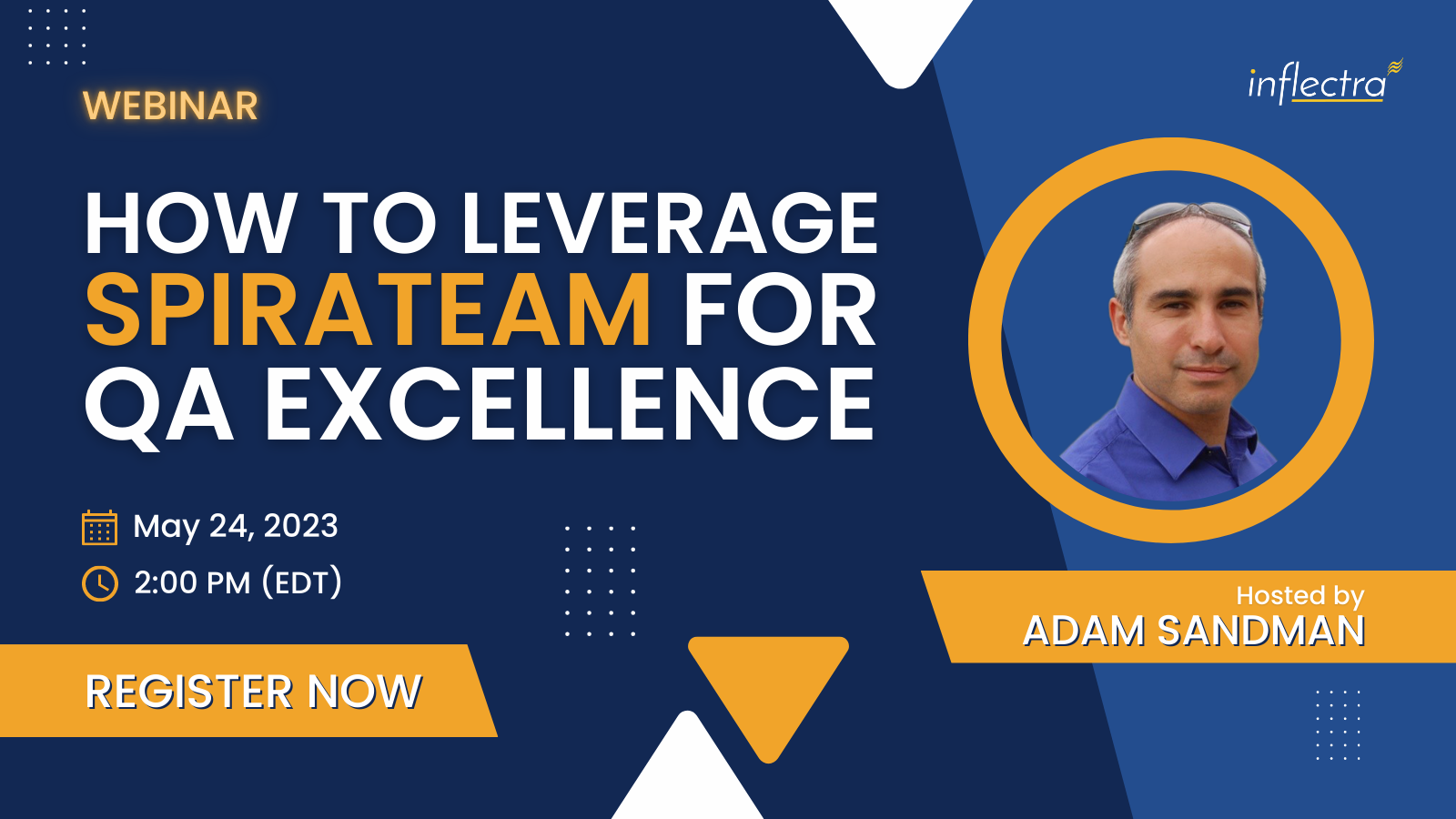 inflectra-webinar-how-to-leverage-spirateam-for-quality-assuarance-excellence-with-adam-sandman-image