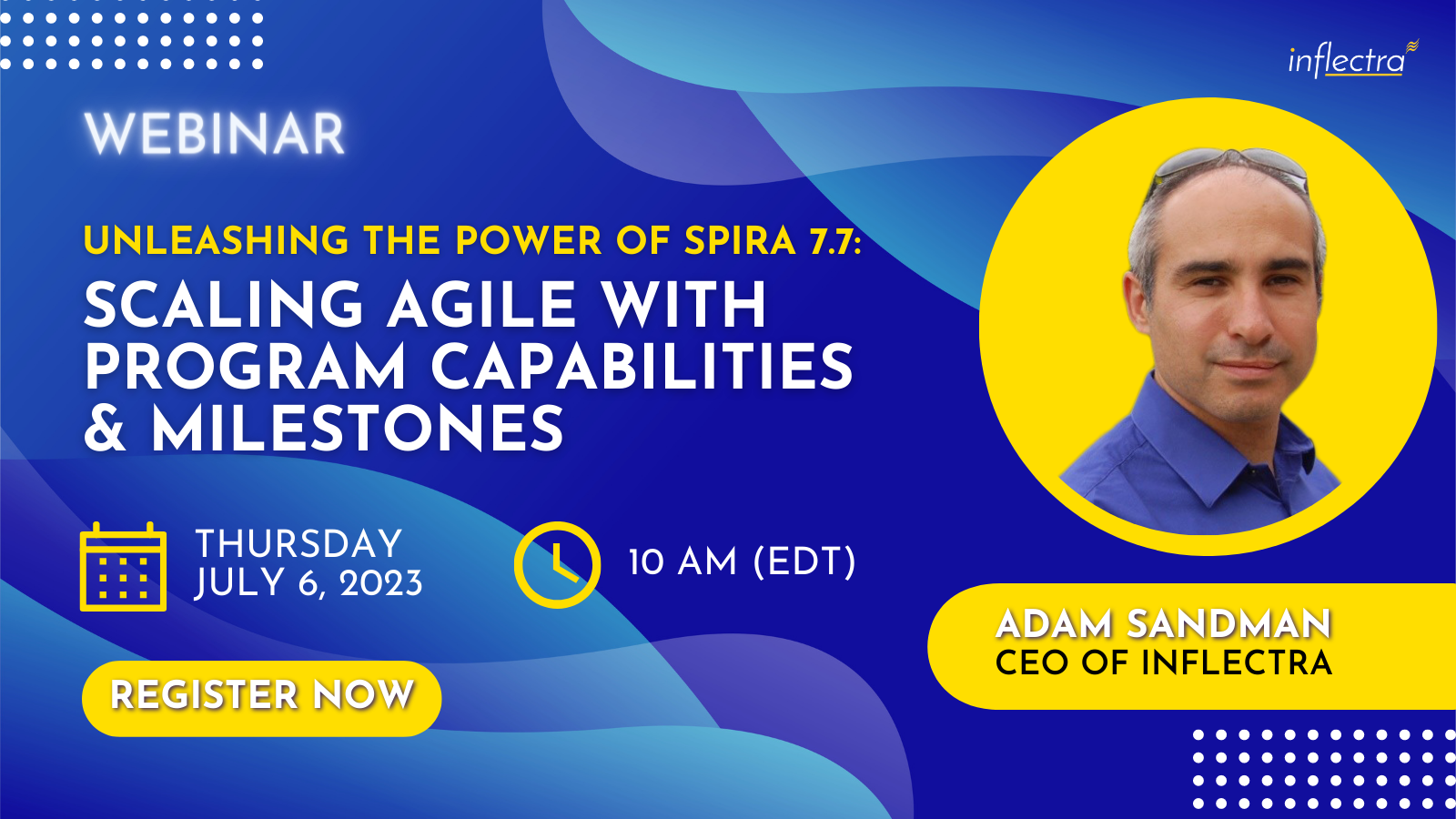 inflectra-webinar-unleashing-power-of-spira-scaling-agile-with-program-capabilities-milestones-image