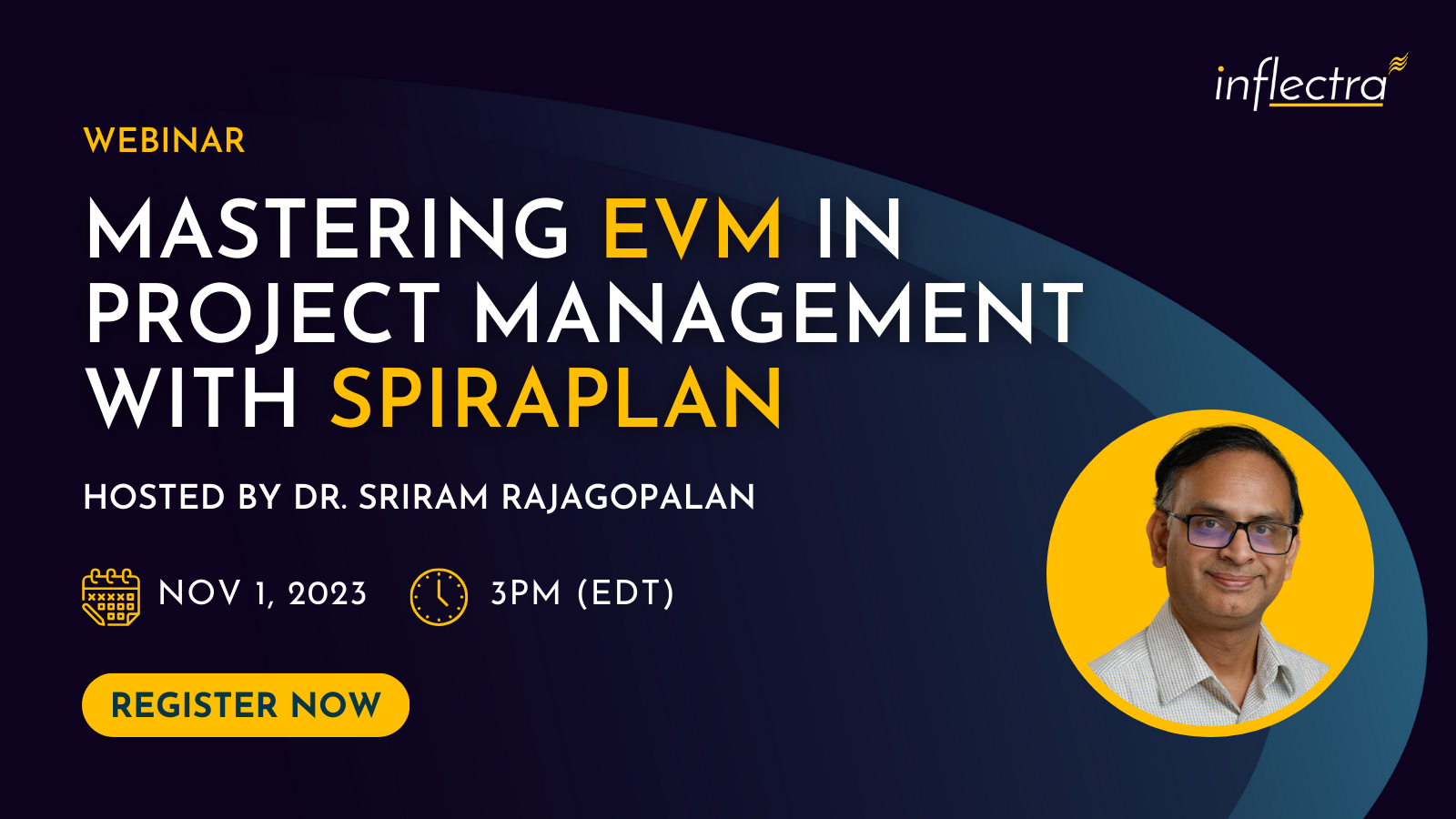 inflectra-webinar-master-evm-in-project-management-with-spira-platofmr-hosted-by-dr-sriram-rajagopalan-image