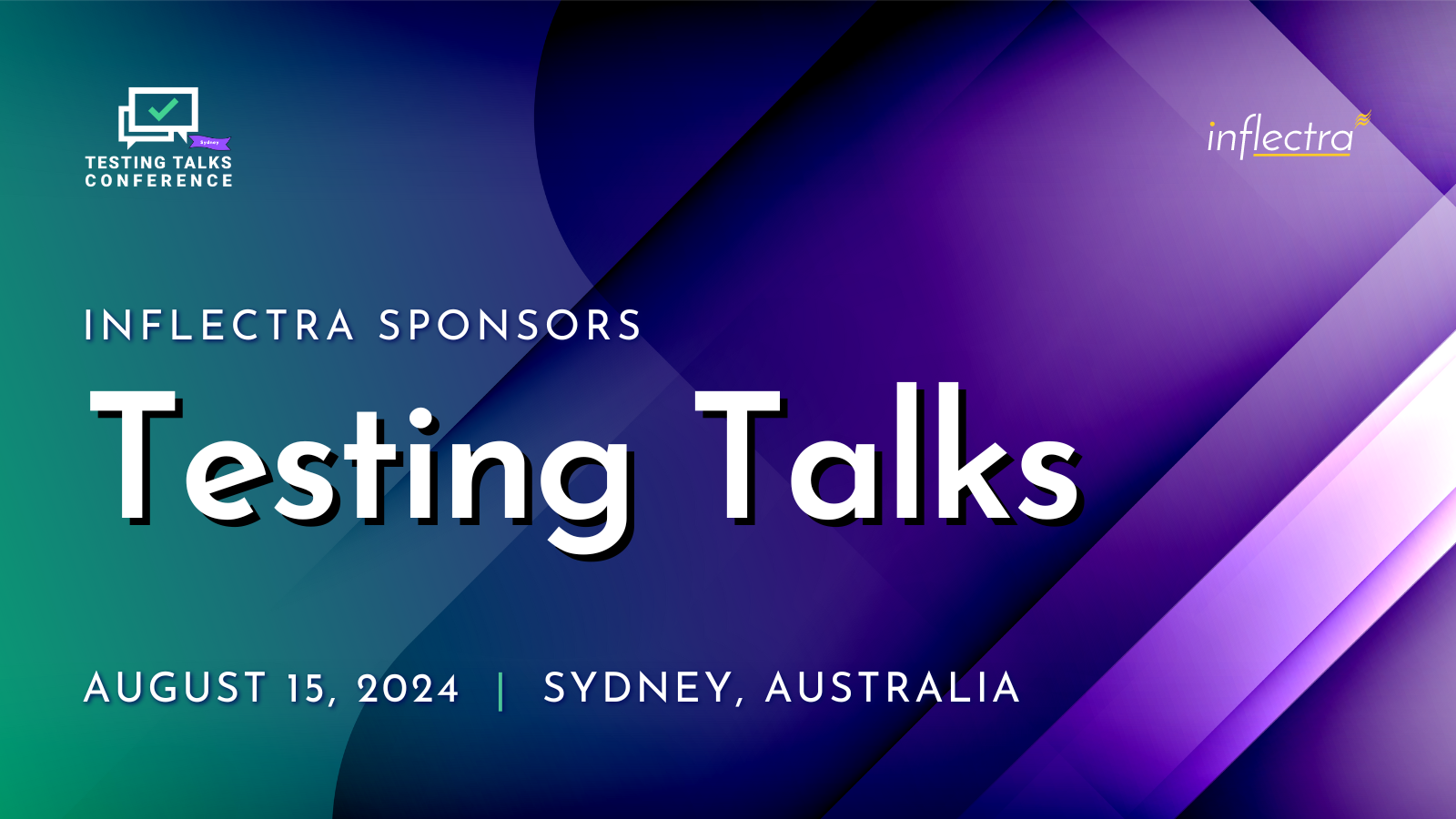 Purple and teal banner promoting the Testing Talks Conference sponsored by Inflectra on August 15, 2024, in Sydney, Australia.