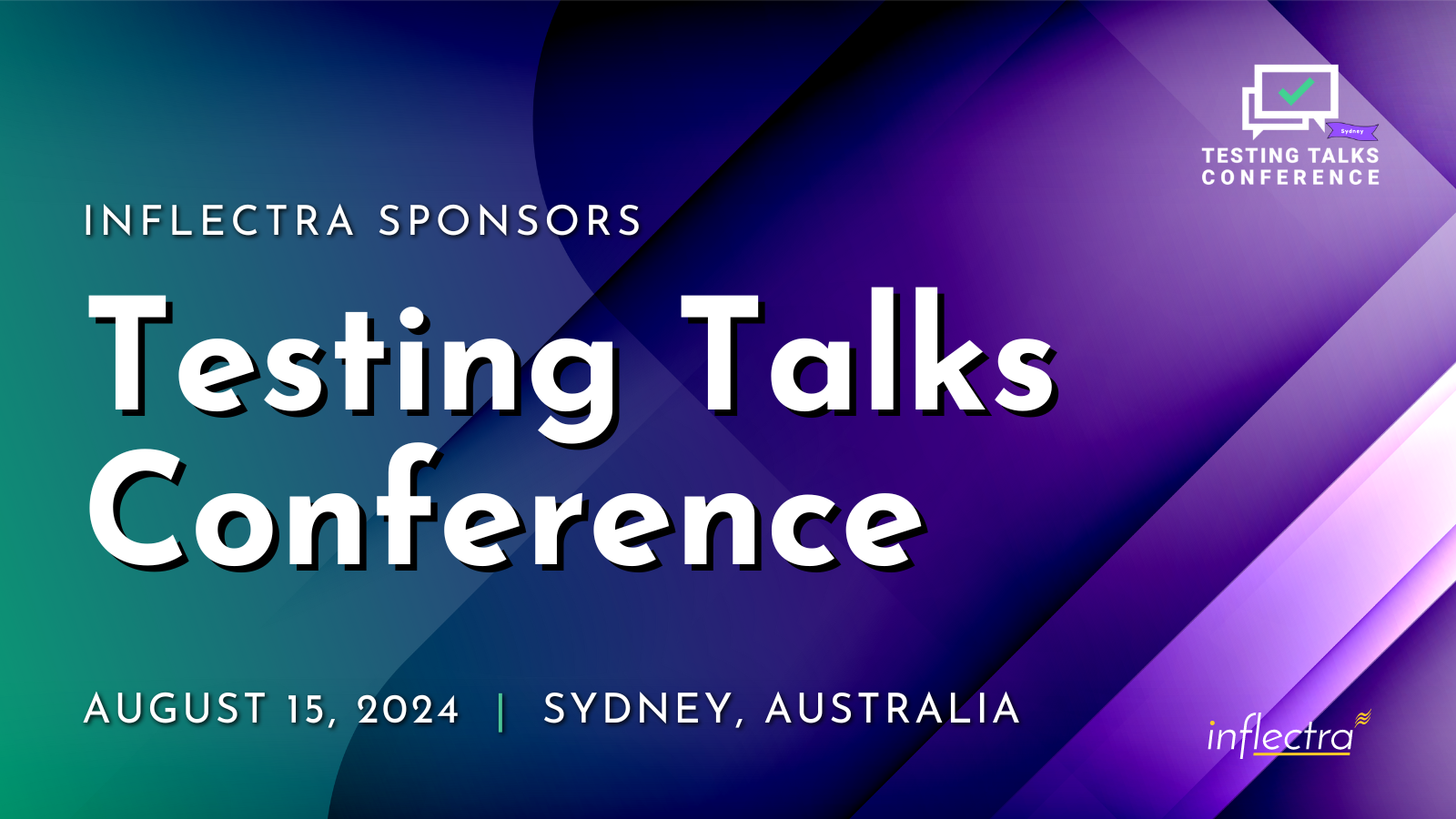 Purple and teal banner promoting the Testing Talks Conference sponsored by Inflectra on August 15, 2024, in Sydney, Australia.