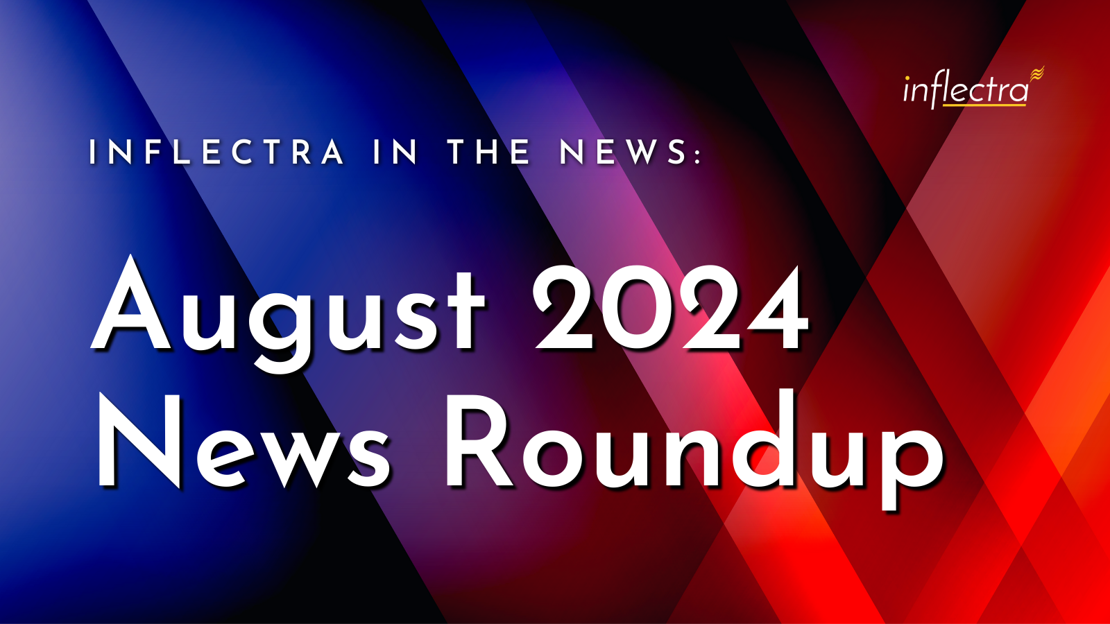 A blue and red graphic with the text "Inflectra in the News: August 2024 News Roundup" in white.