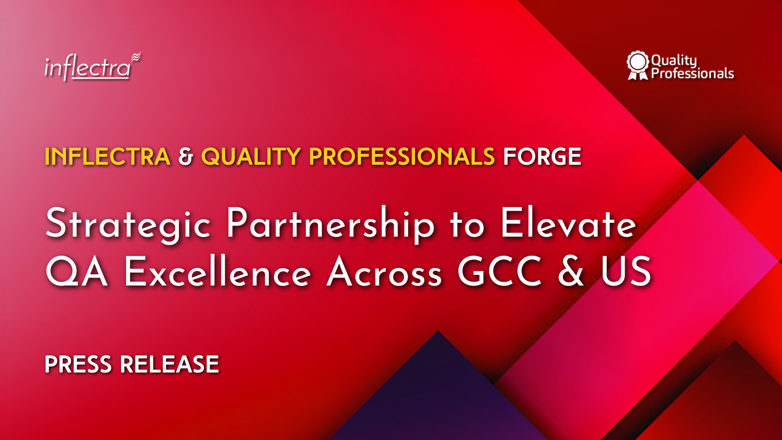 Image with Inflectra and Quality Professionals logos, text reads "INFLECTRA & QUALITY PROFESSIONALS FORGE Strategic Partnership to Elevate QA Excellence Across GCC & US. PRESS RELEASE" on a red and purple gradient background.