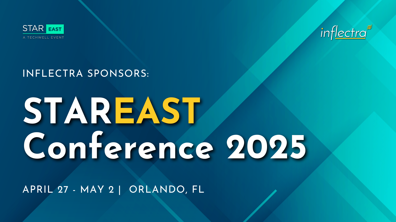 Graphic advertising STAR EAST Conference 2025, April 27 - May 2 in Orlando, Florida. Text reads "Inflectra Sponsors: STAREAST Conference 2025." The Inflectra logo is in the top right corner.